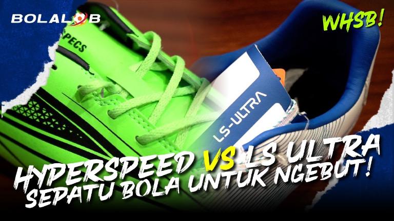 Ternyata ini bedanya Hyperspeed vs LS Ultra! - Wahsabi