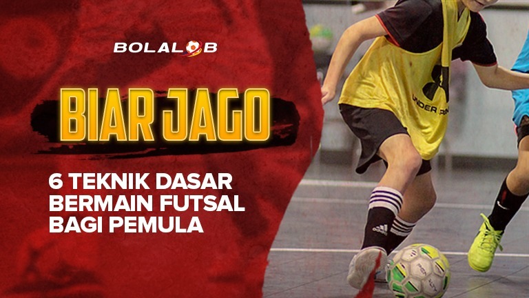 Biar Jago 6 Teknik Dasar Bermain Futsal Bagi Pemula Bolalob 