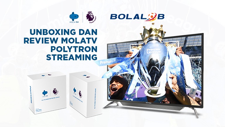 VIDEO: Unboxing dan Review MolaTV Polytron Streaming ...